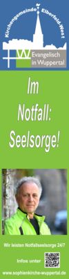 Info-Banner der Kirchengemeinde Elberfeld-West zur Notfallseelsorge: „Im Notfall: Seelsorge!“ – Erreichbar rund um die Uhr.
